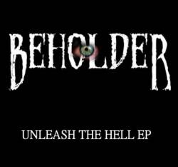 Beholder (UK) : Unleash the Hell